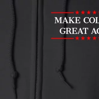 Make College Great Again Full Zip Hoodie