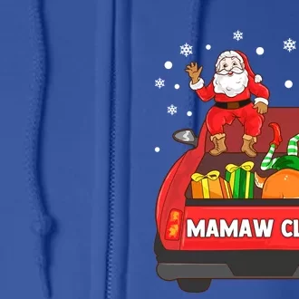 Mamaw Claus Gift Red Truck Santa Reindeer Elf Christmas Meaningful Gift Full Zip Hoodie