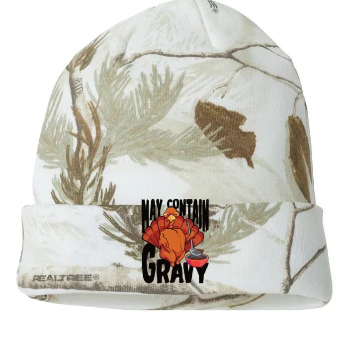 May Contain Gravy Funny Thanksgiving Turkey Feast Gift Kati - 12in Camo Beanie