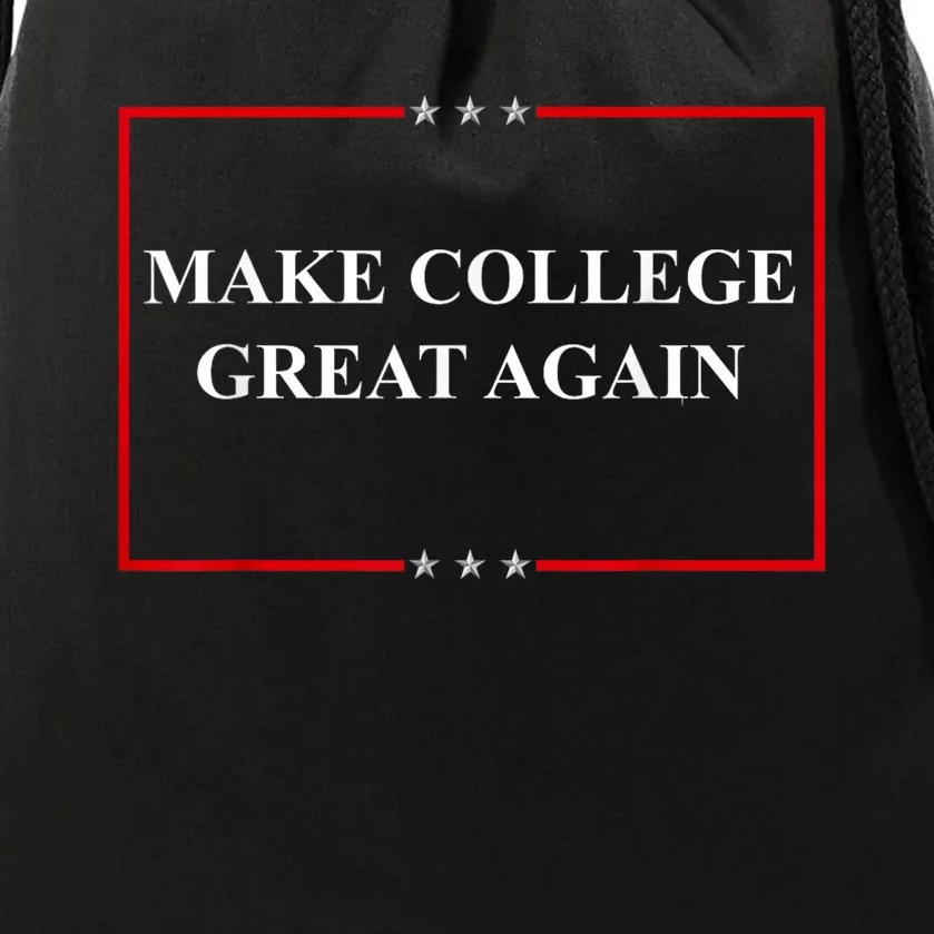 Make College Great Again Drawstring Bag