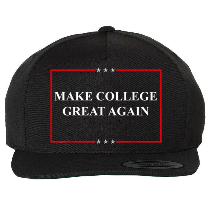 Make College Great Again Wool Snapback Cap