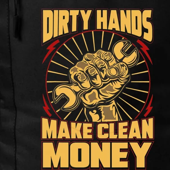 Mechanic Car Guy Dirty Hands Make Clean Money Daily Commute Backpack