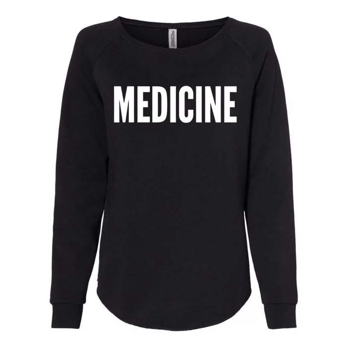 Medicine Cool Gift Womens California Wash Sweatshirt