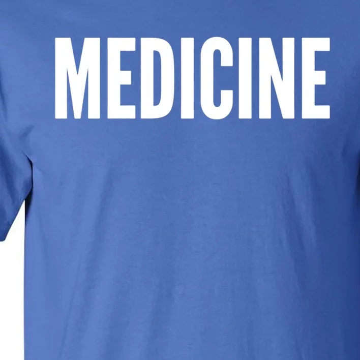 Medicine Cool Gift Tall T-Shirt