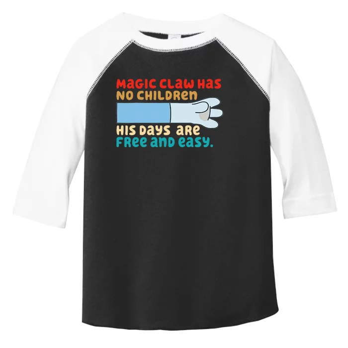 Magic Claw Has No Children His Days Are Free And Wasy Toddler Fine Jersey T-Shirt