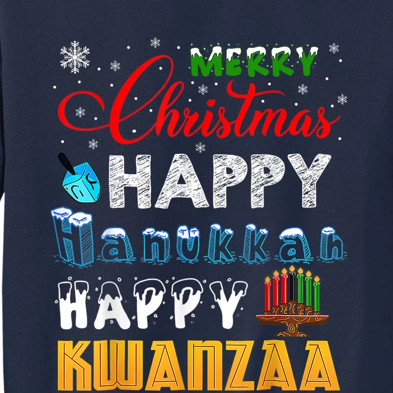 Merry Christmas Happy Hanukkah Happy Kwanzaa Tall Sweatshirt