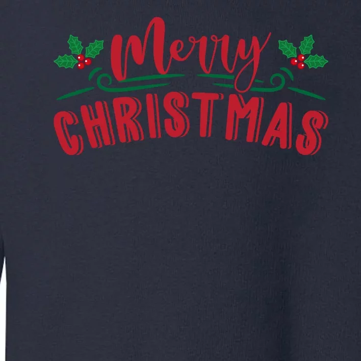 Merry Christmas Holiday Gift Toddler Sweatshirt