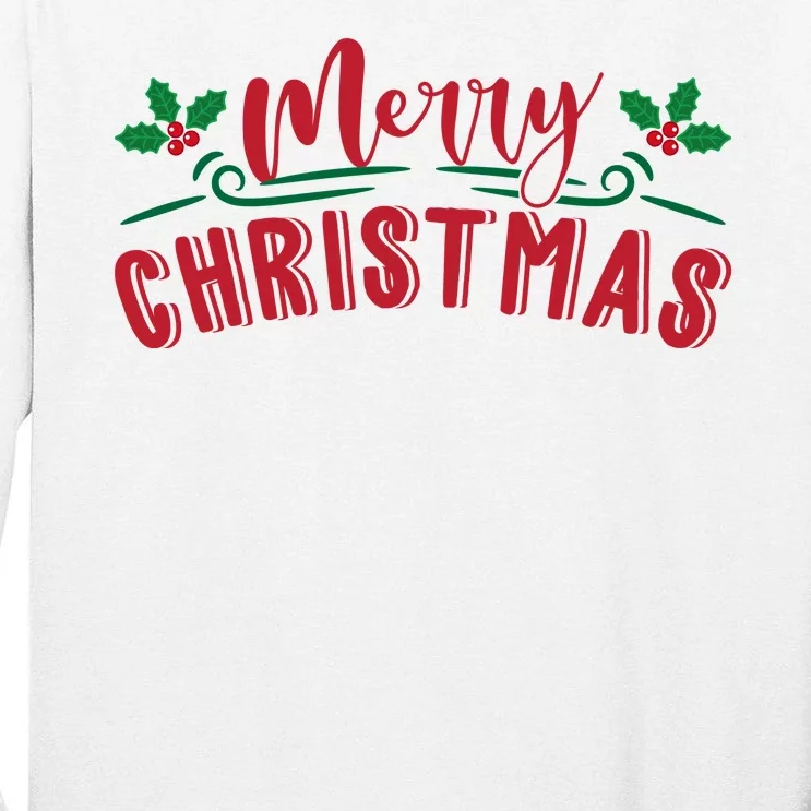 Merry Christmas Holiday Gift Tall Long Sleeve T-Shirt