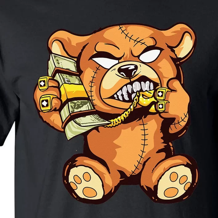 Money Calling Hip Hop Teddy Bear Gangster Rap Drip Swag Dope Tall T-Shirt