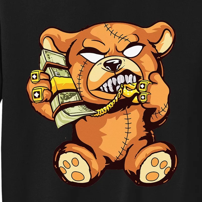 Money Calling Hip Hop Teddy Bear Gangster Rap Drip Swag Dope Tall Sweatshirt