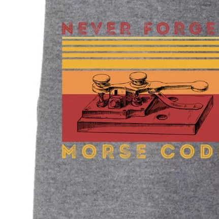 Morse Code Ham Amateur Radio Great Giftnever Forget Old Tech Hobbyist Gift Doggie 3-End Fleece Hoodie