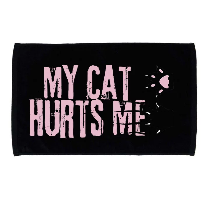 My Cat Hurts Me Funny Crazy Black Cat Scratch Sarcastic Joke Microfiber Hand Towel