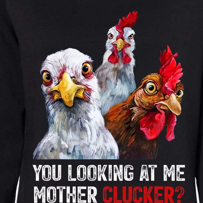 Mother Clucker Hen Humor | Chicken Shirts For Chicken Lovers Womens California Wash Sweatshirt