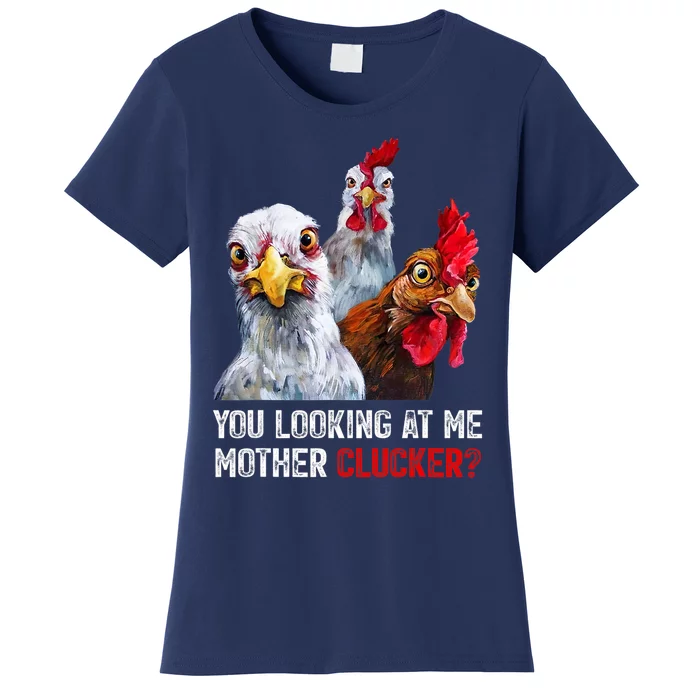 Mother Clucker Hen Humor | Chicken Shirts For Chicken Lovers Women's T-Shirt