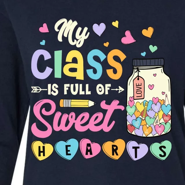 My Class Is Full Of Sweet Hearts Teacher Valentines Day Womens Cotton Relaxed Long Sleeve T-Shirt