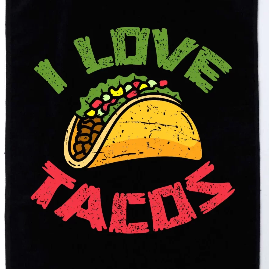 Mexican Cuisine I Love Tacos Foodie Mexico Tacos Lover Taco Platinum Collection Golf Towel