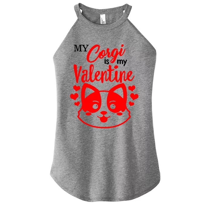 My Corgi Is My Valentine Dog Mom Mama Singles Awareness Day Gift Women’s Perfect Tri Rocker Tank