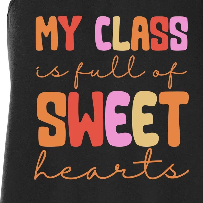 My Class Is Full Of Sweet Hearts Cute Valentine Teacher Women's Racerback Tank