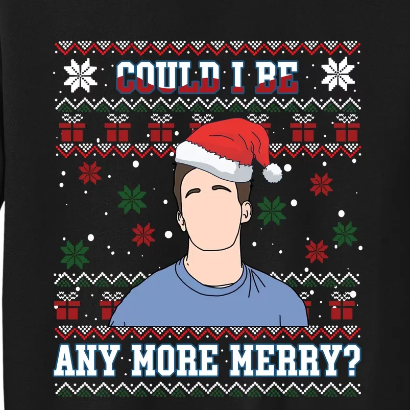 Matthew Could I Die Any More Merry Christmas Holiday Rip Friends Sweatshirt