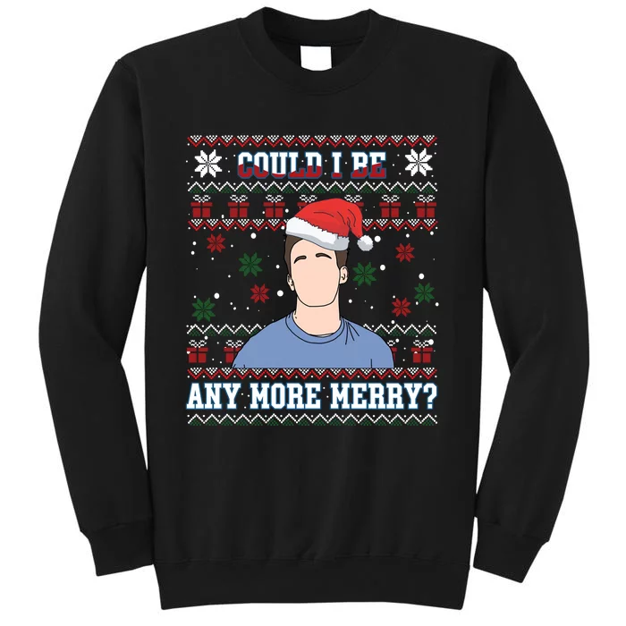 Matthew Could I Die Any More Merry Christmas Holiday Rip Friends Sweatshirt