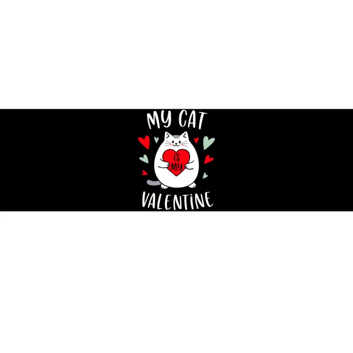 My Cat Is My Valentine Kitten Lover Heart Valentines Day Bumper Sticker