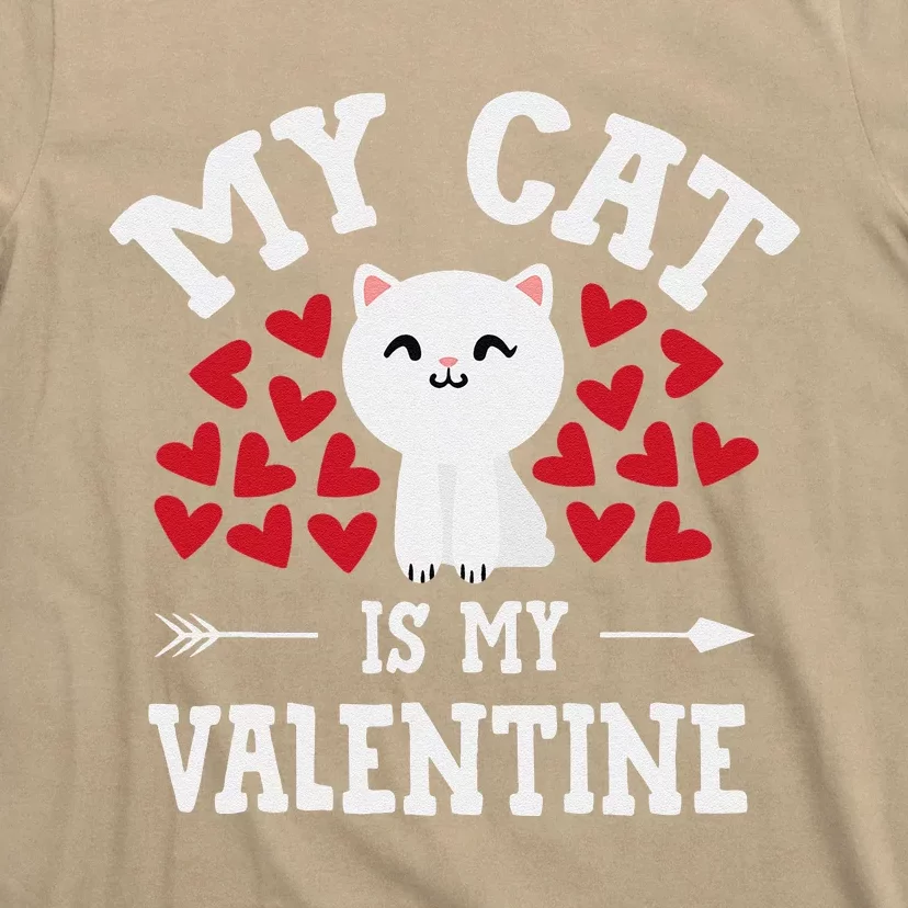 My Cat Is My Valentine Cute Valentine's Day Cat Lover T-Shirt