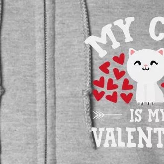 My Cat Is My Valentine Cute Valentine's Day Cat Lover Full Zip Hoodie