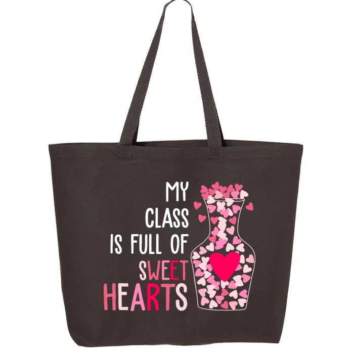 My Class Is Full Of Sweet Hearts Valentine Teacher 25L Jumbo Tote