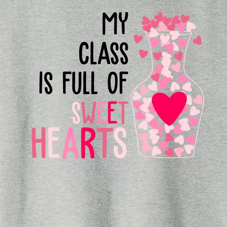 My Class Is Full Of Sweet Hearts Valentine Teacher Women's Crop Top Tee