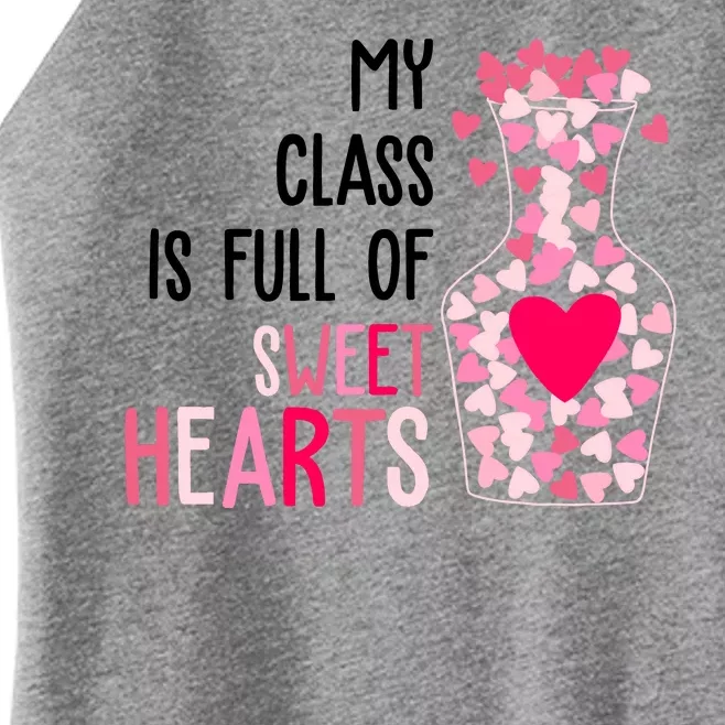 My Class Is Full Of Sweet Hearts Valentine Teacher Women’s Perfect Tri Rocker Tank