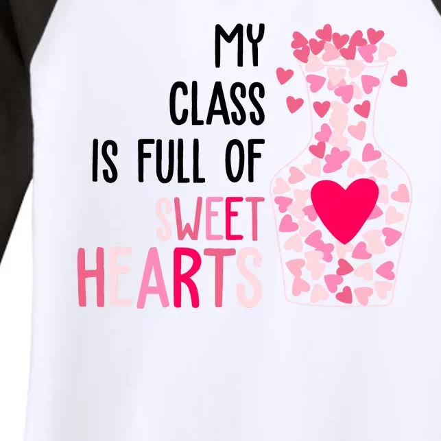 My Class Is Full Of Sweet Hearts Valentine Teacher Women's Tri-Blend 3/4-Sleeve Raglan Shirt