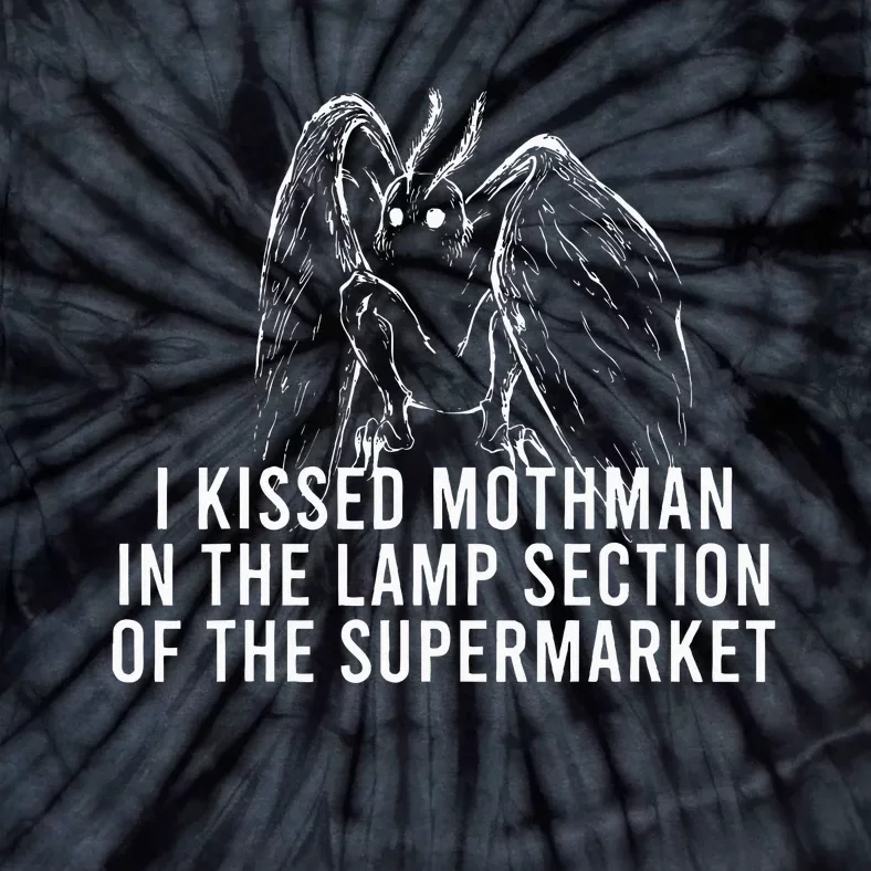 Mothman Cryptid I Kissed Mothman In The Lamp Section Tie-Dye T-Shirt