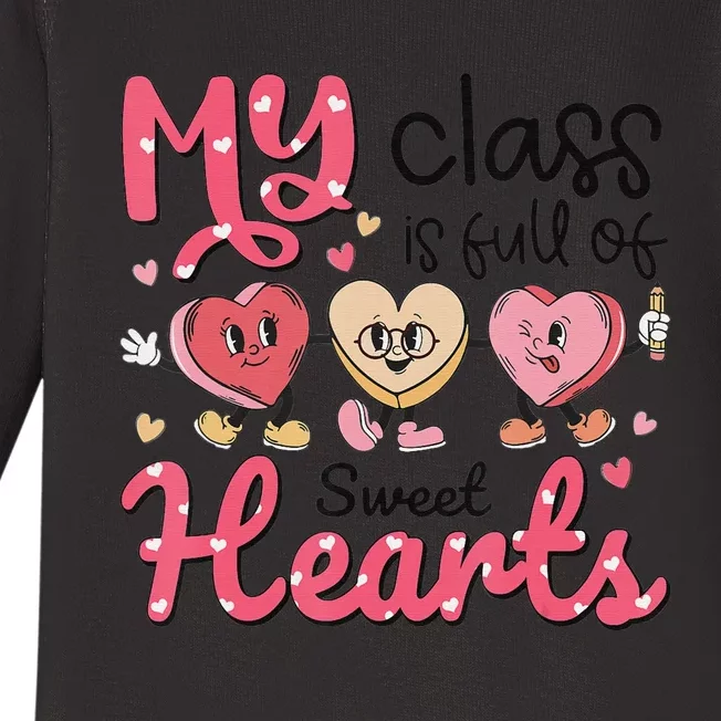 My Class Is Full of Sweet Hearts Teacher Valentines Day Baby Long Sleeve Bodysuit