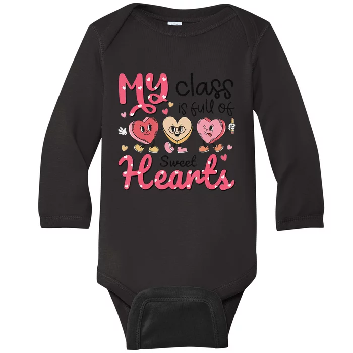 My Class Is Full of Sweet Hearts Teacher Valentines Day Baby Long Sleeve Bodysuit