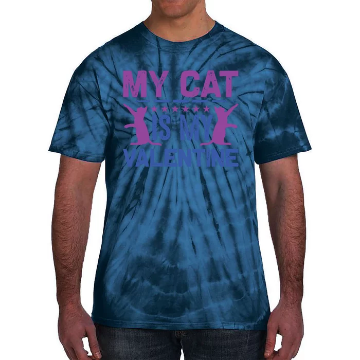 My Cat Is My Valentine Tie-Dye T-Shirt