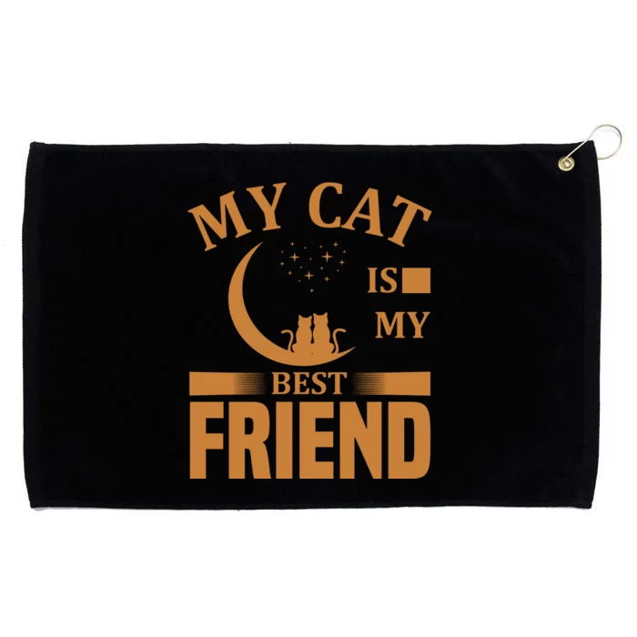 My Cat Is My Best Friend Grommeted Golf Towel