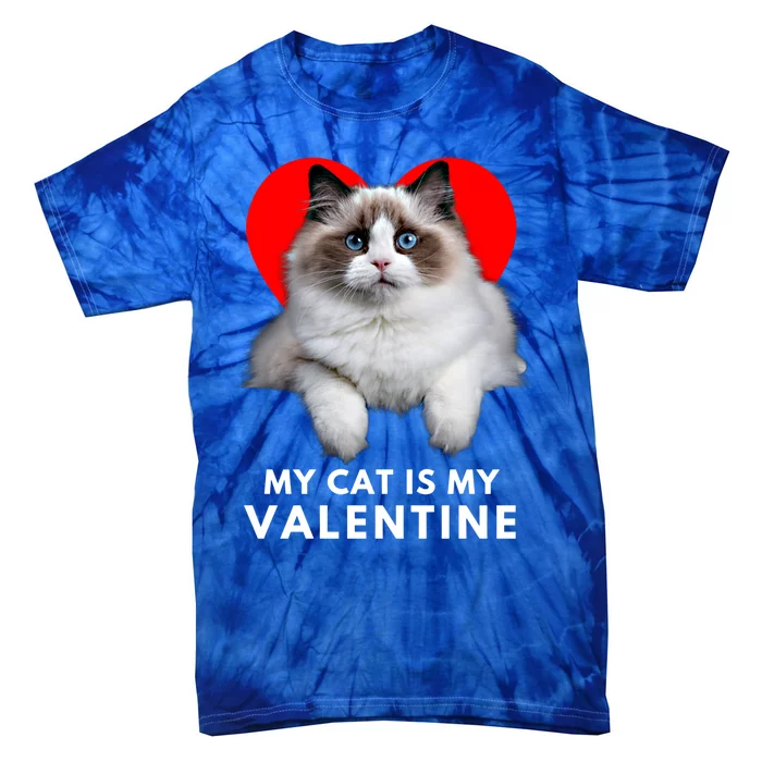 My Cat Is My Valentine Funny White Cat Valentines Day Funny Gift Tie-Dye T-Shirt