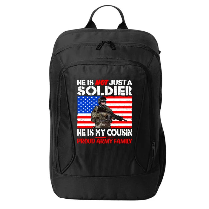 My Cousin Is A Soldier Proud Army Family Military Relative Cute Gift City Backpack