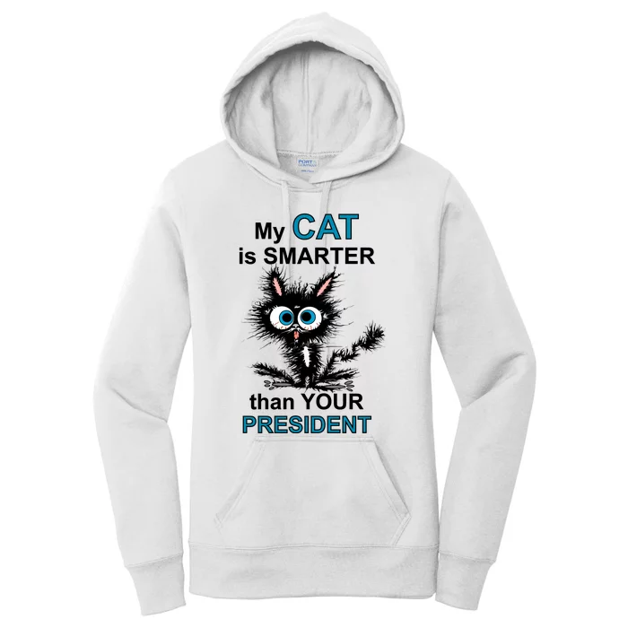 My Cat Is Smarter Than Your President Women's Pullover Hoodie