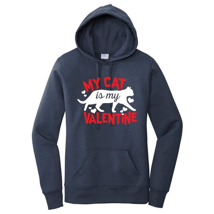 My Cat Is My Valentine Cute Vcool Giftday Heart Love Funny Gift Women's Pullover Hoodie