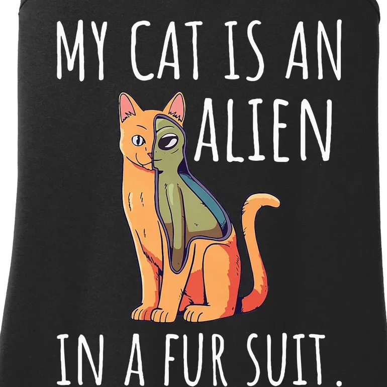 My Cat Is An Alien In A Fur Suit Ladies Essential Tank