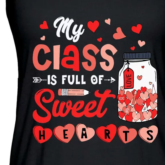 My Class Is Full Of Sweet Hearts Teacher Valentines Day Ladies Essential Flowy Tank