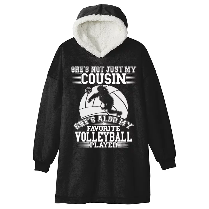 My Cousin Is My Favorite Volleyball Player Sport Family Hooded Wearable Blanket