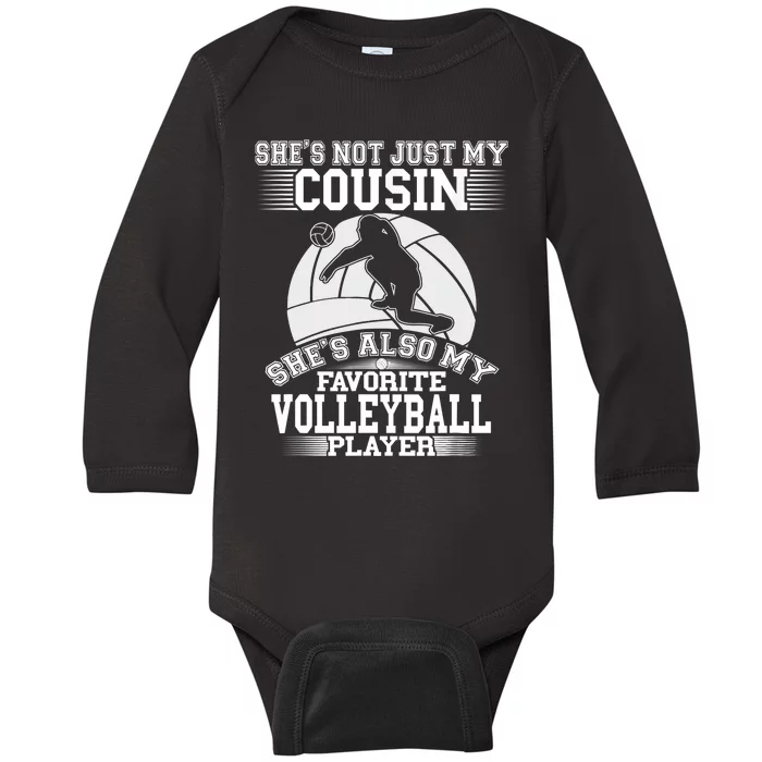 My Cousin Is My Favorite Volleyball Player Sport Family Baby Long Sleeve Bodysuit