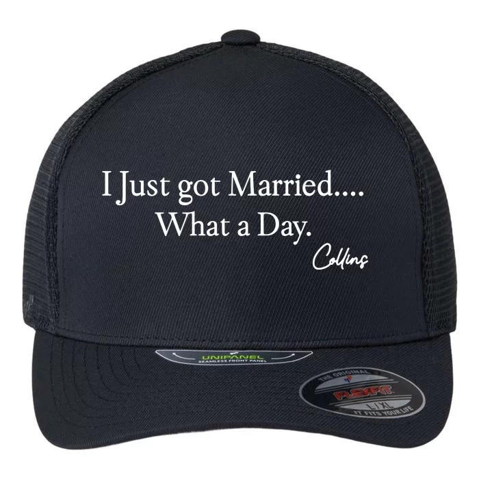 Mafs Collins I Just Got Married What A Day Flexfit Unipanel Trucker Cap