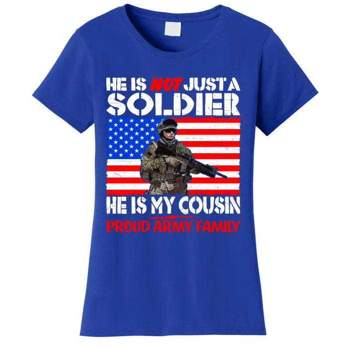 My Cousin Is A Soldier Proud Army Family Military Relative Gift Women's T-Shirt