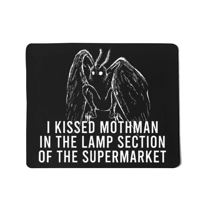 Mothman Cryptid I Kissed Mothman In The Lamp Section Mousepad