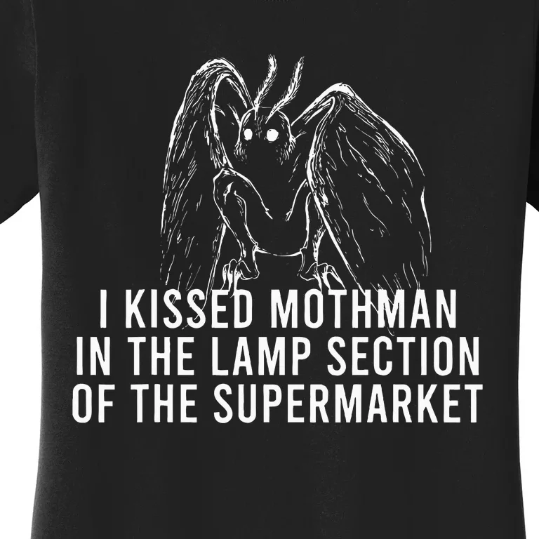 Mothman Cryptid I Kissed Mothman In The Lamp Section Women's T-Shirt