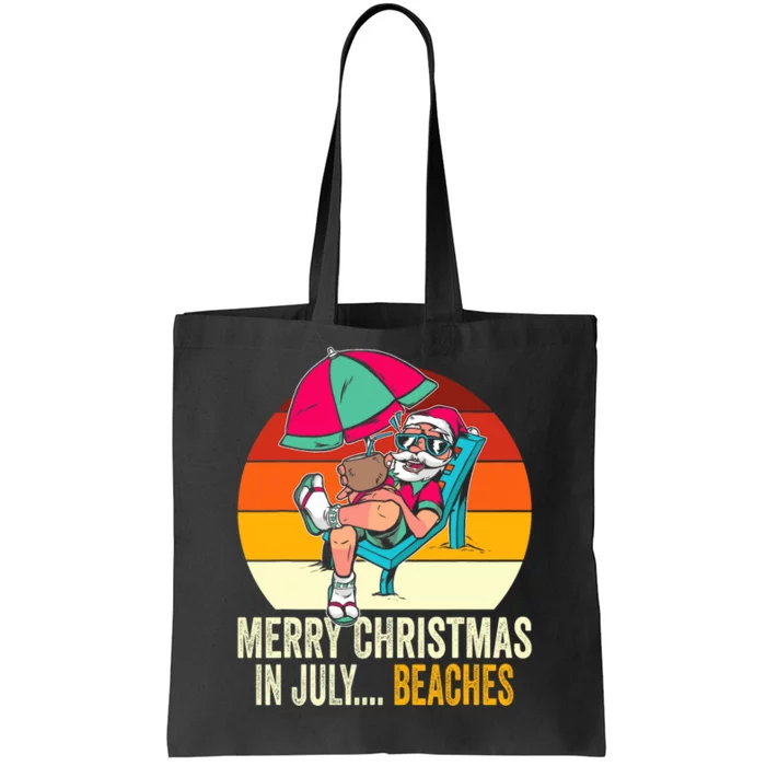 Merry Christmas In July... Beaches Summer Christmas In July Tote Bag