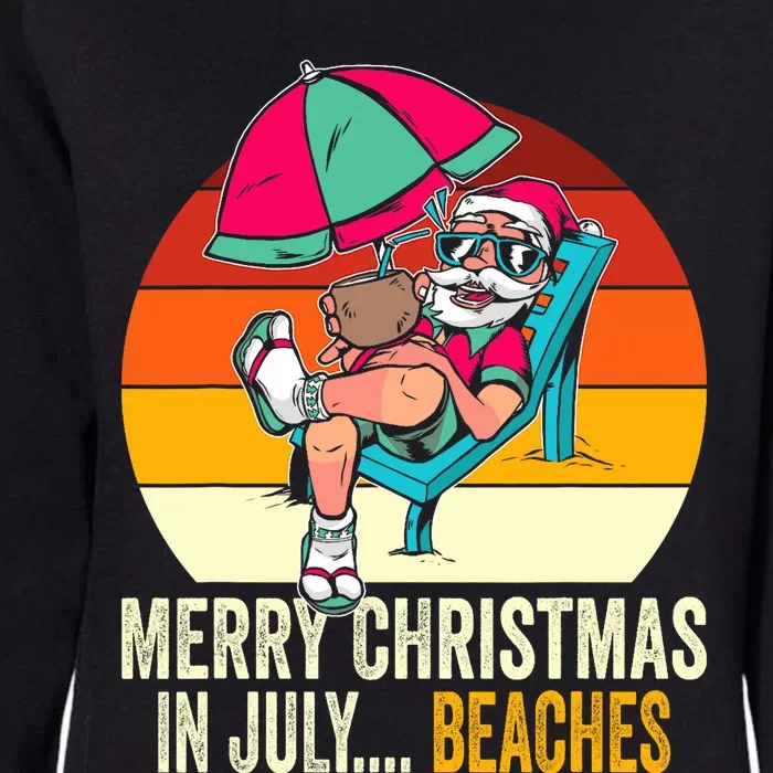 Merry Christmas In July... Beaches Summer Christmas In July Womens California Wash Sweatshirt